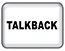 TALKBACK