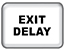 EXIT DELAY